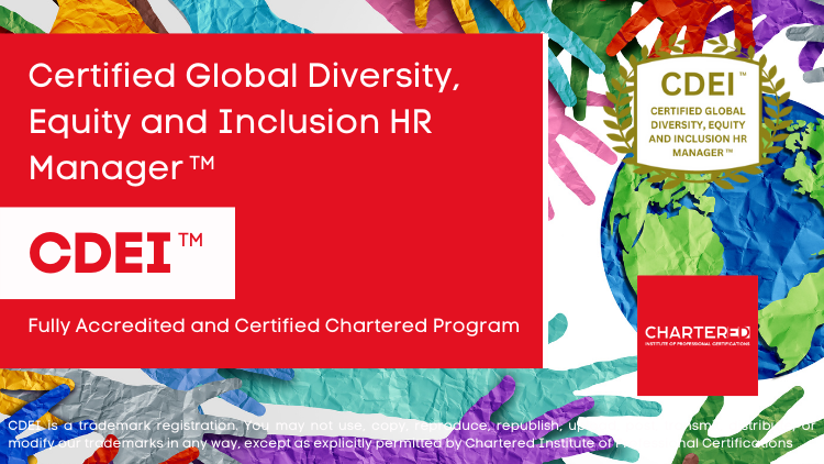 Certified Global Diversity, Equity and Inclusion HR Manager (CDEI™)