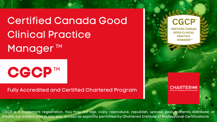 Certified Canada Good Clinical Practice Manager (CGCP™)