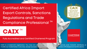 Certified Africa Import Export Controls, Sanctions Regulations and Trade Compliance Professional (CAIX™)