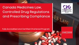 Canada Medicines Law, Controlled Drug Regulations & Prescribing Compliance